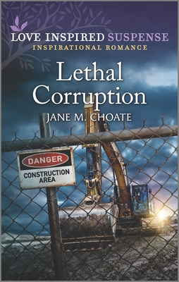 Lethal Corruption - Choate, Jane M