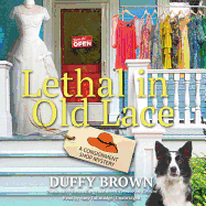 Lethal in Old Lace: A Consignment Shop Mystery