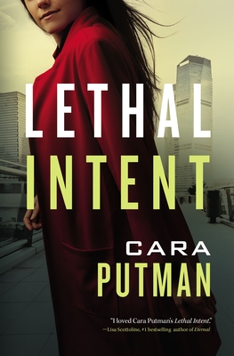 Lethal Intent - Putman, Cara C.
