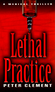 Lethal Practice