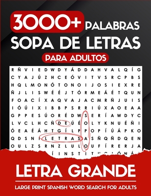 Letra Grande 3000+ Palabras Sopa de Letras Para Adultos: Libro De Sopa De Letras En Espaol - Ortiz, Belly
