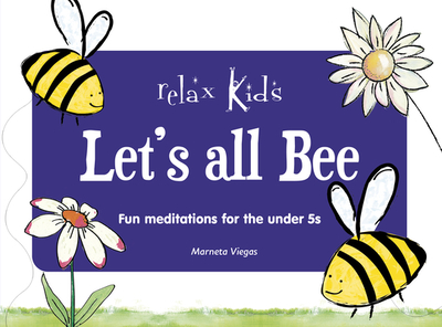 Let's All Bee: Fun Meditations for the Under 5s - Viegas, Marneta