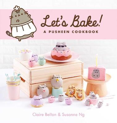 Let's Bake: A Pusheen Cookbook - Ng, Susanne, and Belton, Claire