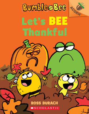 Let's Bee Thankful (Bumble and Bee #3): An Acorn Book Volume 3 - 