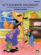 Let's Celebrate Halloween!, Pre-Reading: 2 Pieces with Corresponding Musical Activity Pages for Beginning Pianists