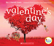 Let's Celebrate Valentine's Day (Rookie Poetry: Holidays and Celebrations)