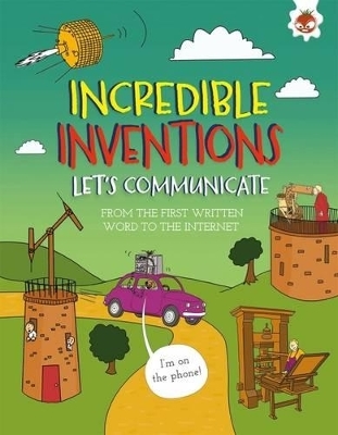 Let's Communicate: From the first written word to the internet - Turner, Matt