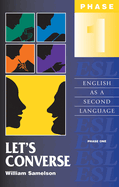Let's Converse: English as a Second Language/Phase One