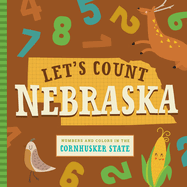 Let's Count Nebraska: Numbers and Colors in the Cornhusker State