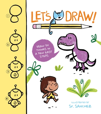 Let's Draw!: Draw 50 Things in a Few Easy Steps - Regan, Lisa