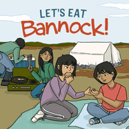 Let's Eat Bannock!: English Edition