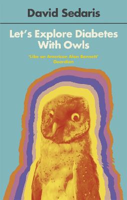 Let's Explore Diabetes With Owls - Sedaris, David