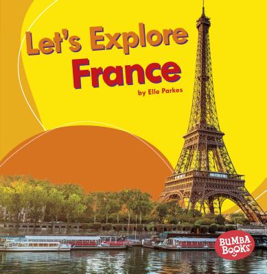 Let's Explore France - Parkes, Elle