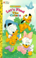 Let's Find the Colors: A Sturdy Shape Book