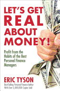 Let's Get Real about Money!: Profit from the Habits of the Best Personal Finance Managers