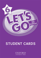 Let's Go 6 Student Cards: Language Level: Beginning to High Intermediate. Interest Level: Grades K-6. Approx. Reading Level: K-4