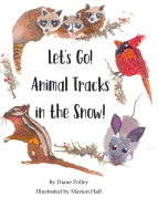 Let's Go! Animal Tracks in the Snow!