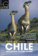 Let's Go Chile 2nd Edition: Including Easter Island