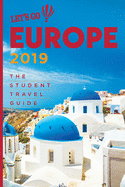 Let's Go Europe 2019: The Student Travel Guide