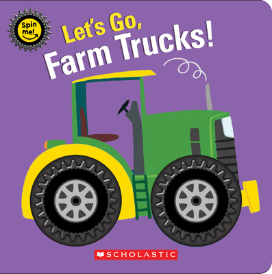 Let's Go, Farm Trucks! - Scholastic (Illustrator)