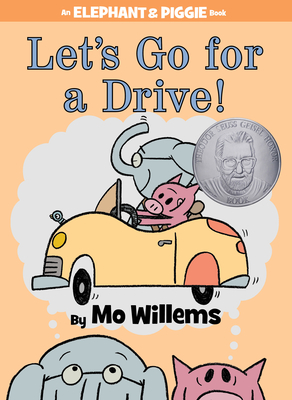 Let's Go for a Drive!-An Elephant and Piggie Book - Willems, Mo