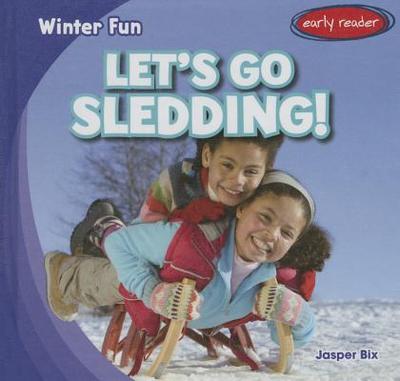 Let's Go Sledding! - Bix, Jasper