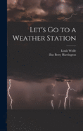 Let's Go to a Weather Station
