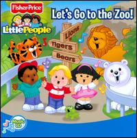 Let's Go To the Zoo! - Little People
