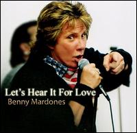 Let's Hear It for Love - Benny Mardones