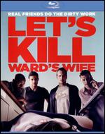 Let's Kill Ward's Wife [Blu-ray] - Scott Foley