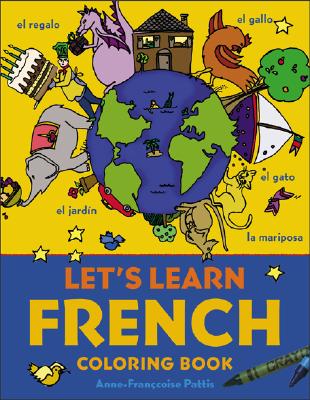 Let's Learn French Coloring Book - Pattis, Anne-Francoise