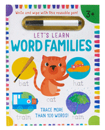 Let's Learn: Word Families (Write and Wipe): (early Reading Skills, Letter Writing Workbook, Pen Control)