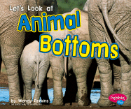 Let's Look at Animal Bottoms - Perkins, Wendy