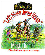 Let's Make Jesus Happy - Thomas, Mack