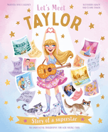 Let's Meet Taylor: Story of a superstar