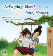 Let's play, Mom! (English Irish Bilingual Children's Book)