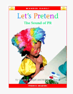 Let's Pretend: The Sound of PR