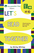 Let's Read Together - The E Series: Learn to Read with Grandma