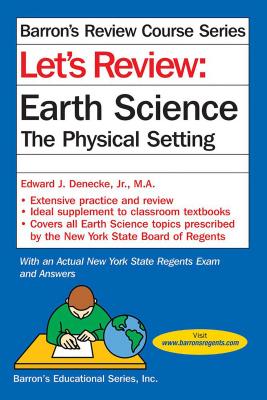 Let's Review Earth Science: The Physical Setting - Denecke, Edward J