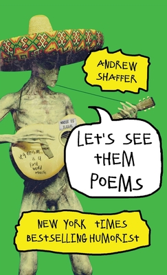 Let's See Them Poems - Shaffer, Andrew