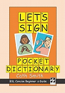 Let's Sign Pocket Dictionary: BSL Concise Beginner's Guide