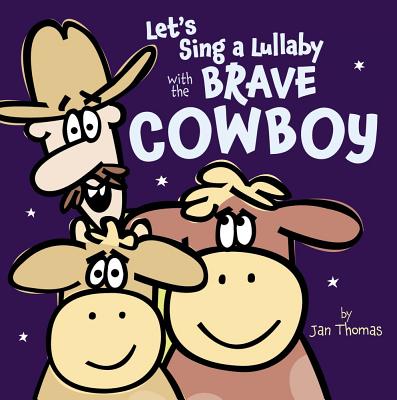 Let's Sing a Lullaby with the Brave Cowboy - 