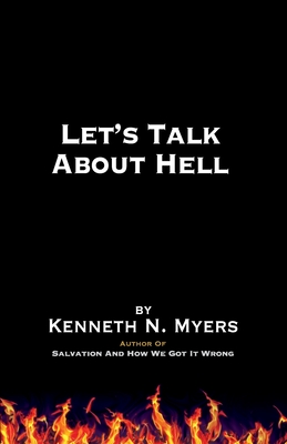 Let's Talk About Hell - Myers, Kenneth N