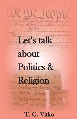 Let's talk about Politics & Religion - Vitko, Tadeo
