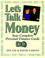 Let's Talk Money: 141 Conversations about Money - Lee, Dee (Preface by), and Caruso, David (Actor)