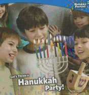 Let's Throw a Hanukkah Party!