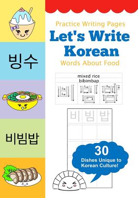 Let's Write Korean Words About Food: Practice Writing Workbook - Law, Queenie