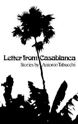 Letter from Casablanca - Tabucchi, Antonio
