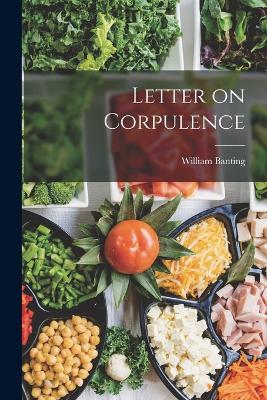 Letter on Corpulence - Banting, William