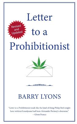 Letter to a Prohibitionist - Lyons, Barry